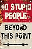 Metal Sign Funny Quote No Stupid People Metal Tin