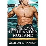 Her Reluctant Highlander Husband (Clan MacKinlay Book 2)
