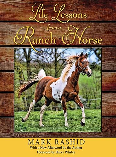 Download Life Lessons from a Ranch Horse: With a New Afterword by the Author PDF