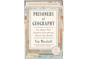 Prisoners of Geography: Ten Maps That Explain Everything About the World (Politics of Place Book 1)