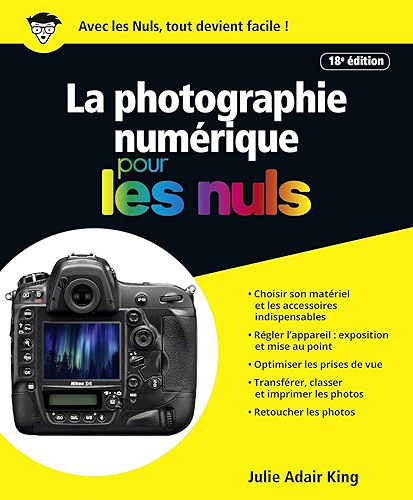 Download La Photographie numérique pour les Nuls, 18e édition PDF