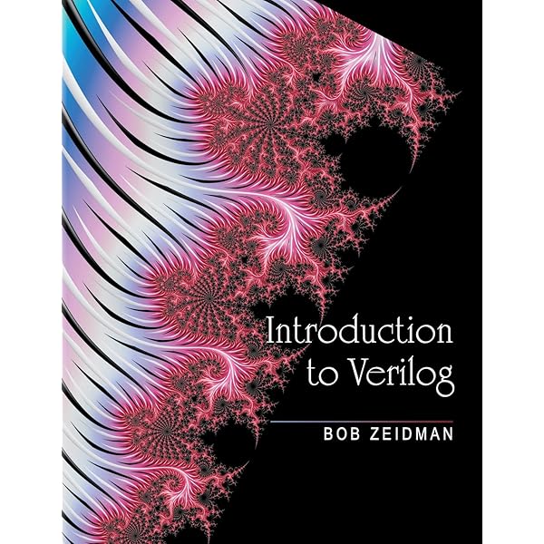 Verilog Designer's Library: Zeidman, Bob: 9780130811547