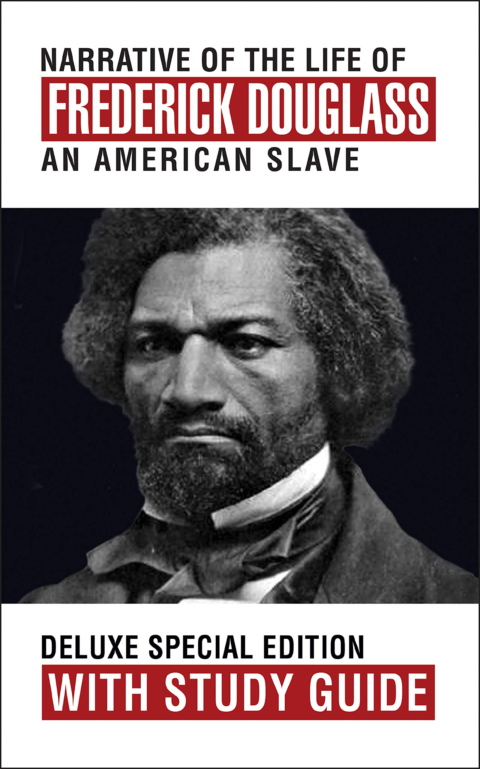Narrative Of The Life Of Frederick Douglass With Study Guide Deluxe Special Edition Douglass Frederick Puskar Theresa 9781722502201 Amazon Com Books