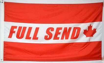 Annfly Full Send Banner Flag 3x5 Feet Nelk Nelkboys Canada Banner