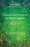 Introduction to the Philosophy of St. Thomas Aquinas, Volume 2: Cosmology