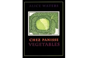 Chez Panisse Vegetables