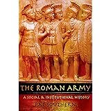 The Roman Army: A Social and Institutional History