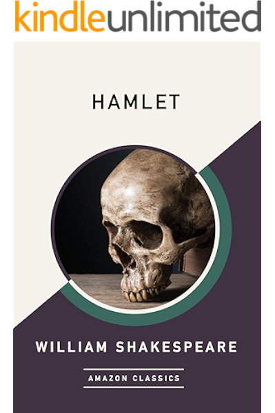 Hamlet Amazonclassics Edition Kindle Edition By Shakespeare