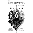The Dark Goddesses Oracle Deck: Unleash Your Divine Femme Magic