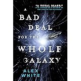 A Bad Deal for the Whole Galaxy (The Salvagers Book 2)