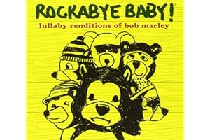 Rockabye Baby! Lullaby Renditions of Bob Marley