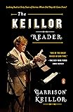 The Keillor Reader: Looking Back at Forty Years of Stories: Where Did They All Come From?