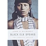 Black Elk Speaks: The Complete Edition