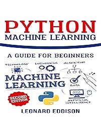 Python Machine Learning: A Guide for Beginners (Second Edition)