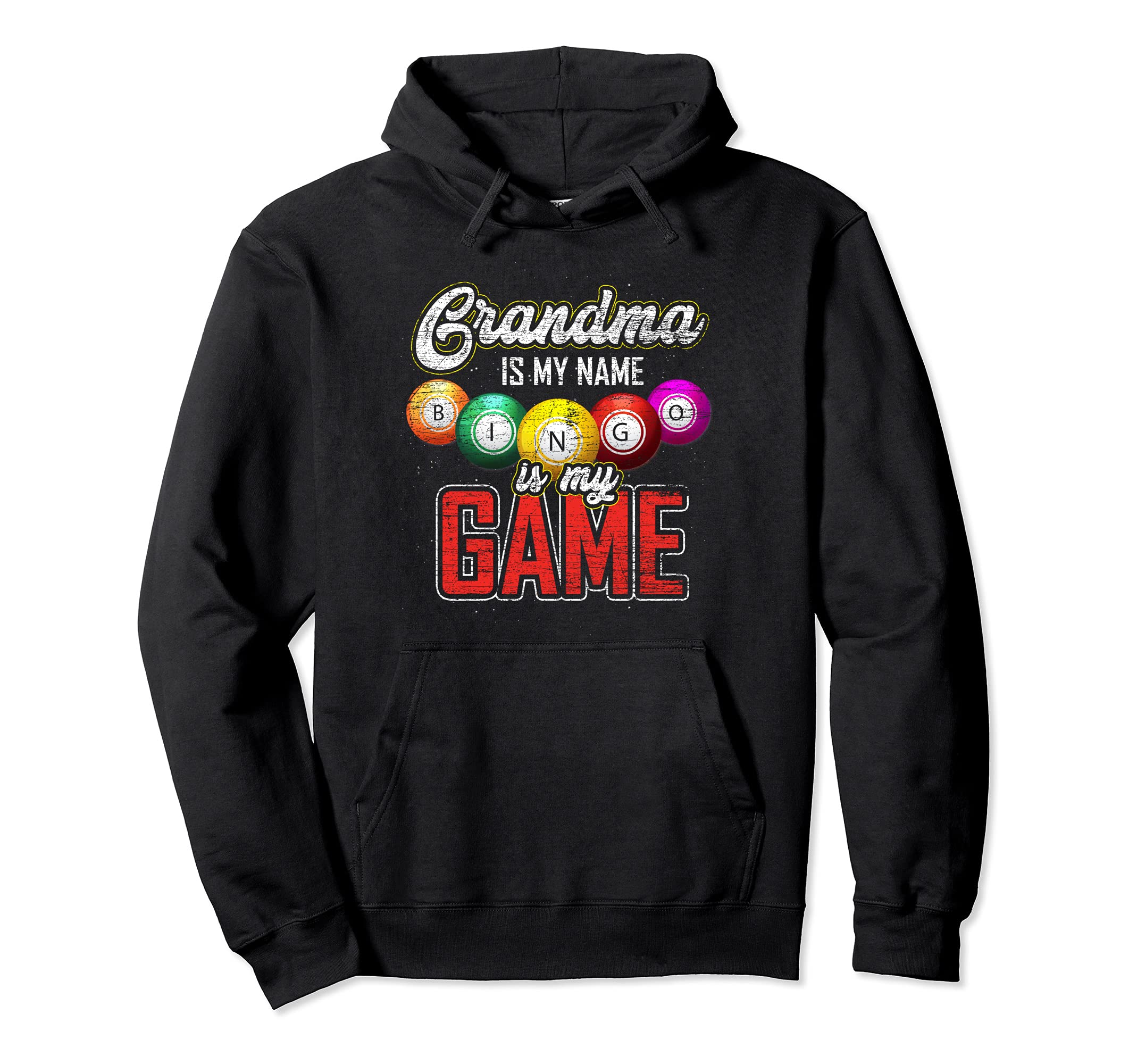 Funny Retired Grandma Is My Name Bingo Is My Game Bingo Pullover Hoodie