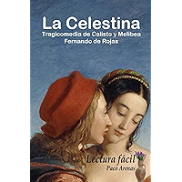 La Celestina-Tragicomedia de Calisto y Melibea: Lectura fácil, castellano actual (Spanish Edition) book cover