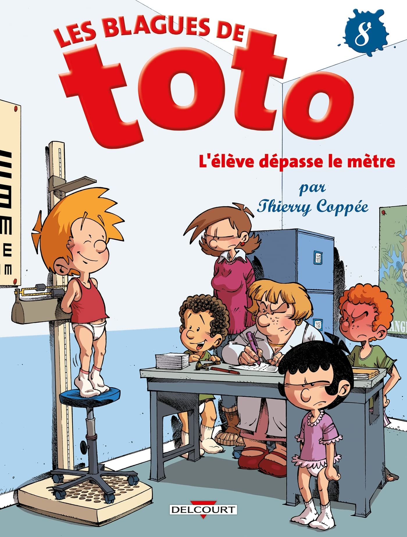 Les Blagues De Toto T08 L Eleve Depasse Le Metre Coppee T Amazon Com Books Les Blagues De Toto T08 L Eleve Depasse Le Metre Coppee T Amazon Com Books