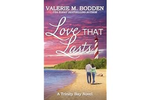 Love That Lasts: A Christian Romance (Trinity Bay Book 1)
