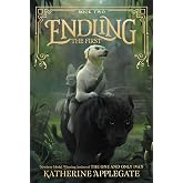Endling #2: The First: A Middle Grade Fantasy about the Last of a Species and Revolution for kids (Ages 8-12)