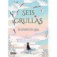 Grullas 1.Seis grullas (Spanish Edition)