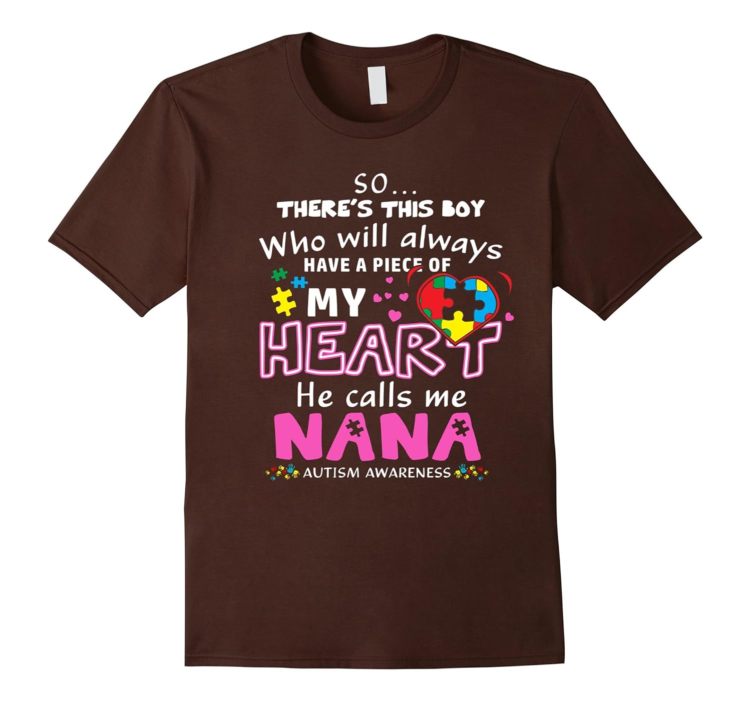 Autism Nana - Piece Of My Heart Awareness T-Shirt-anz