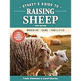Storey's Guide to Raising Sheep, 5th Edition: Breeding, Care, Facilities