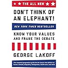 The ALL NEW Don't Think of an Elephant!: Know Your Values and Frame the Debate