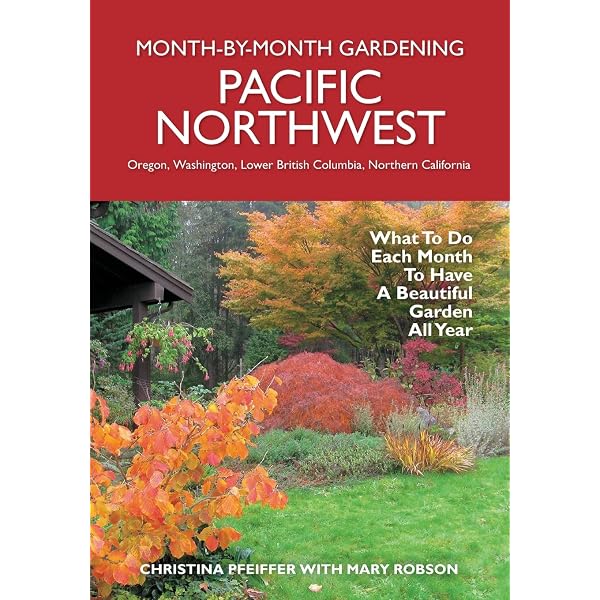 The Timber Press Guide to Vegetable Gardening in the Pacific Northwest  (Regional Vegetable Gardening Series): Edwards Forkner, Lorene:  9781604693515: Amazon.com: Books