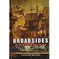 Broadsides: The Age of Fighting Sail, 1775-1815