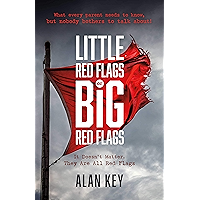 "Little Red Flags or Big Red Flags": (It doesn't matter. They are all Red Flags) book cover