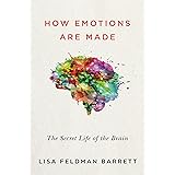 How Emotions Are Made: The Secret Life of the Brain