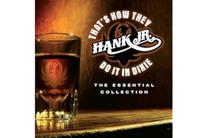 That's How They Do It In Dixie: The Essential Collection
