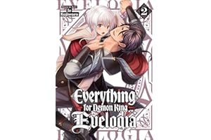 Everything for Demon King Evelogia Vol. 2