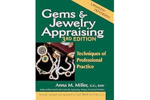 Gems & Jewelry Appraising (3rd Edition): Techniques of Professional Practice