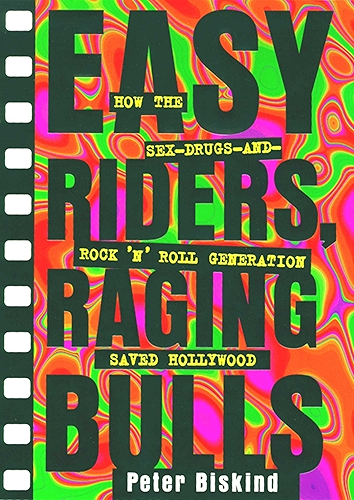 Download Easy Riders Raging Bulls: How the Sex-Drugs-And Rock 'N Roll Generation Save (English Edition) PDF