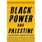 Black Power and Palestine: Transnational Countries of Color (Stanford Studies in Comparative Race and Ethnicity)