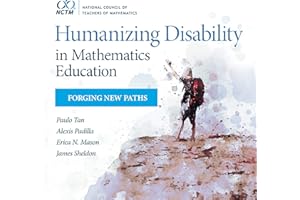 Humanizing Disability in Mathematics Education: Forging New Paths