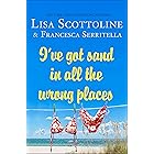 I've Got Sand in All the Wrong Places (The Amazing Adventures of an Ordinary Woman Book 7)