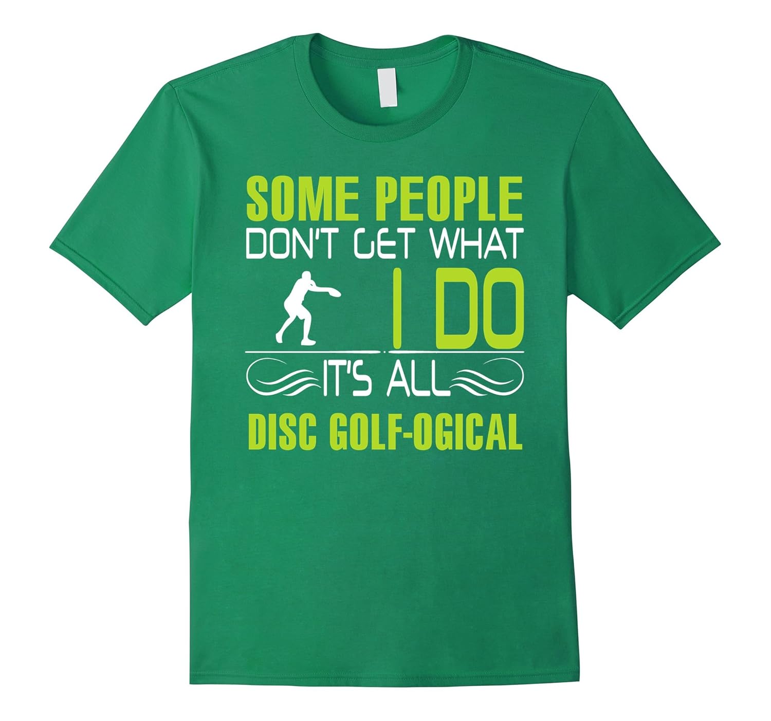Disc Golf shirt It is all disc golf logicCL Colamaga