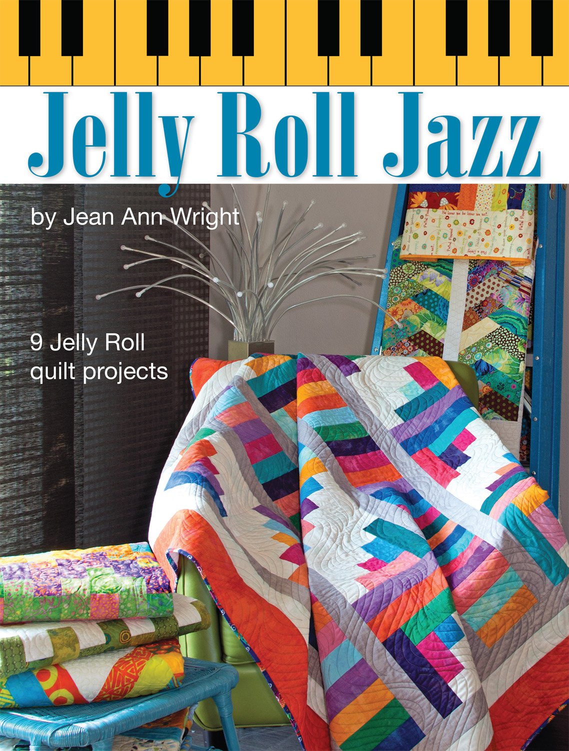 Jelly Roll Jazz 9 Jelly Roll Quilt Projects Landauer - 