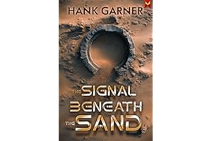 The Signal Beneath the Sand (Relic Wars Book 1)