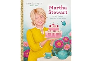 Martha Stewart: A Little Golden Book Biography (Little Golden Book Biographies)