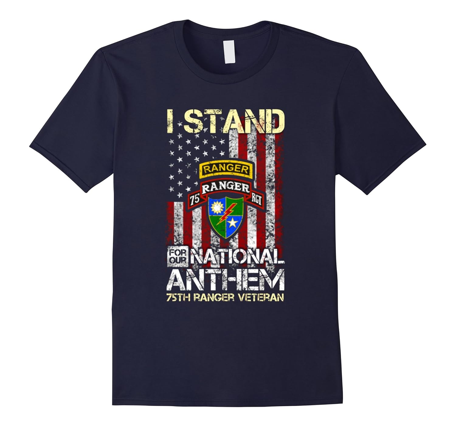 75th Ranger Regiment,I stand for our national anthem Tshirt-ANZ