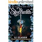 The Silversmith: A totally addictive fantasy romance (The Selvaren Book 1)