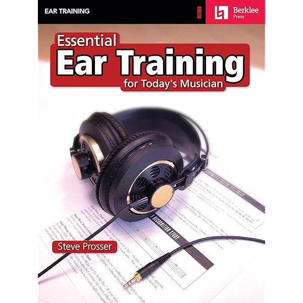 Hearing and Writing Music: Professional Training for Today's