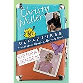 Departures: Two Rediscovered Stories of Christy Miller and Sierra Jensen (The Christy Miller Collection)