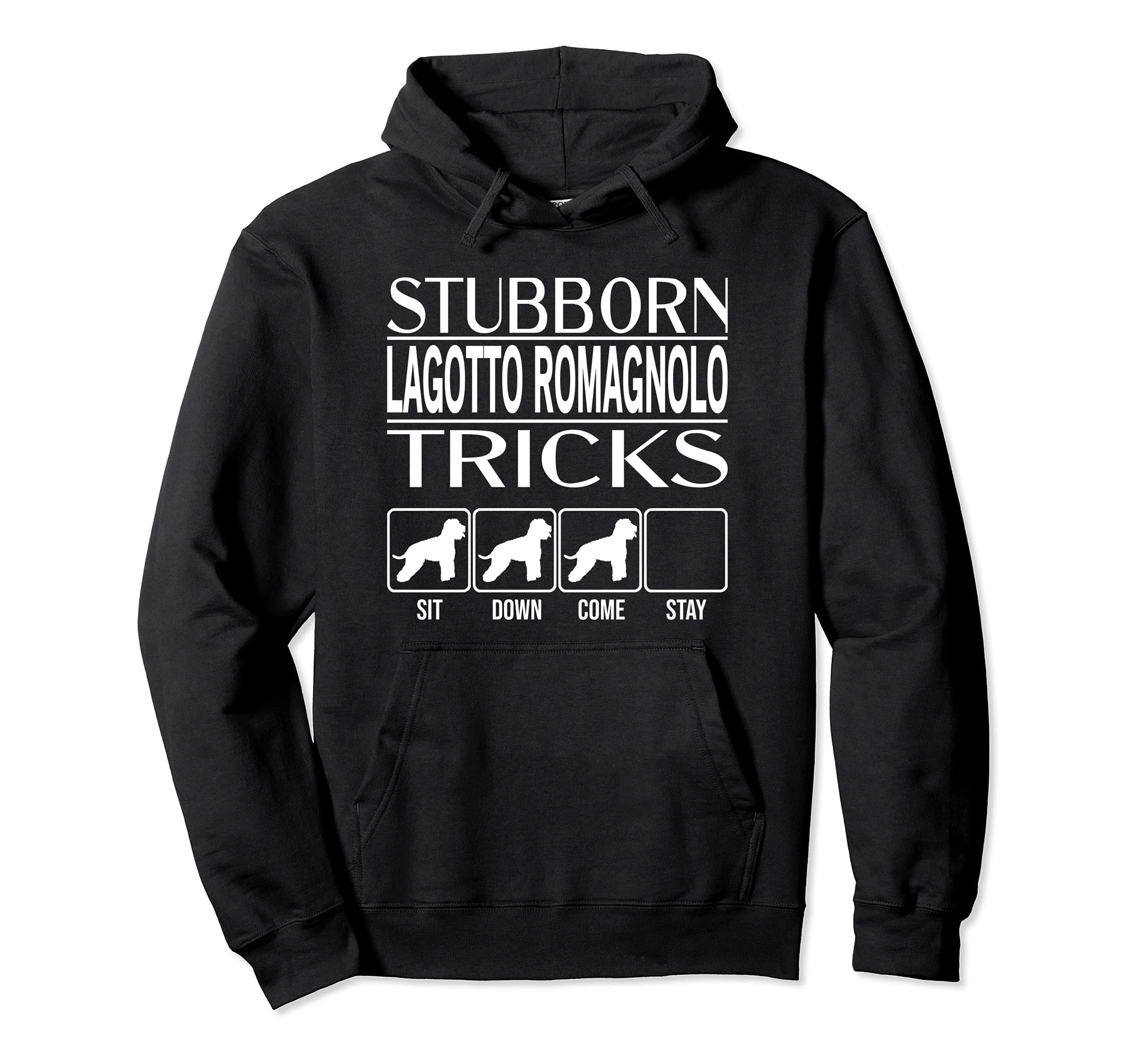 Stubborn Dog Tricks, dog gift idea, Funny Lagotto Romagnolo Pullover Hoodie