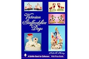 Victorian Staffordshire Dogs (Schiffer Book for Collectors (Hardcover))