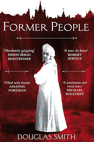 Download Former People: The Last Days of the Russian Aristocracy (English Edition) PDF