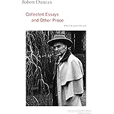 Robert Duncan: Collected Essays and Other Prose (Volume 4) (The Collected Writings of Robert Duncan)